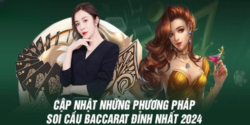 Soi Cầu Baccarat - Bí Quyết Đánh Đâu Thắng Đó Nên Tham Khảo