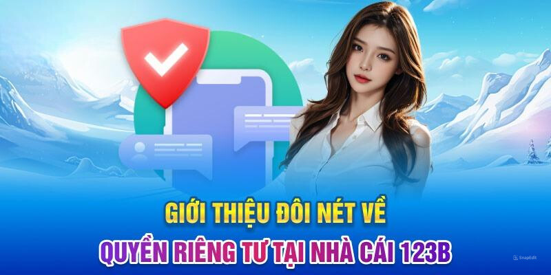 Tổng quan về quyền riêng tư 123B